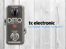 TC electronic Ditto : le mini looper 