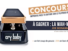 Concours d'impro en Mars : Wah wah Dunlop Joe Bonamassa à gagner