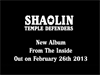 Sortie du teaser de lalbum "From The Inside", des Shaolin Temple Defenders !