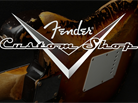 Effect On Line : Les Fender Custom Shop débarquent à Lyon